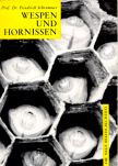 Wespen und Hornissen; FRIEDRICH Schremmer, 2004 NEU aufgelegt!